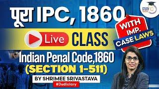 Complete IPC in One Lecture | Indian Penal Code | Section 1-511 | For All State Judiciary