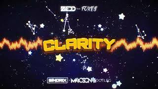 Zedd feat. Foxes - Clarity (SINDRIX x M4CSON BOOTLEG)