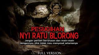 PESUGIHAN NYI RATU BLORONG / FULL VERSION