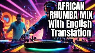 AFRICAN RHUMBA VOL 4 | FRANCO LUAMBO MAKIADI MIX (English Translations) | DJ CJ Kenya OF PAWA RADIO