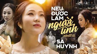 NẾU ĐƯỢC LÀM NGƯỜI TÌNH - SA HUỲNH | Nếu được làm người tình lạc vào mắt nai tơ cho hồn thêm dại khờ