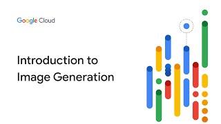 Introduction to image generation