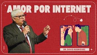 Amor por internet | Dr. David Rodriguez | Mensajes Cristianos | TBB El Redentor