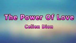 The Power Of Love - Celien Dion(Lyrics)