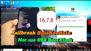 RussKovRa1n Jailbreak iOS 16.7.8 - iOS 15.0 got successfully | Not use USB Boot Flash