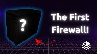 The History of The Firewall