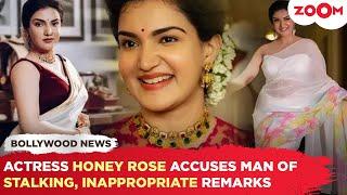 Malayalam actress Honey Rose SHOCKING allegations of stalking and inappropriate remarks by  a man