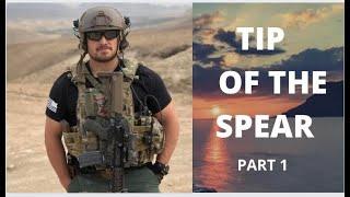 Ryan Hendrickson, Tip of The Spear. Part 1