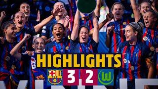  BARÇA WIN UEFA WOMEN’S CHAMPIONS LEAGUE! BARÇA 3 - 2 WOLFSBURG I HIGHLIGHTS