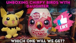 Unboxing Pets Alive Chirpy Birds With My Daughter