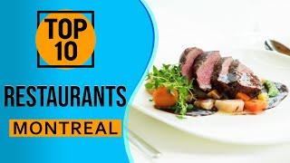 Top 10 Best Restaurants in Montreal, Canada