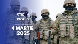 Știrile PRO TV - 4 Martie 2025