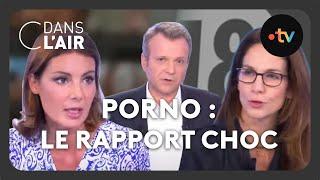 Porno : le rapport choc #cdanslair Archives 2023