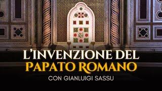 Le Origini del Primato Papale | Con Gianluigi Sassu