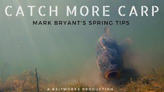 **CATCH MORE - CARP FISHING** Spring Tips & Tactics