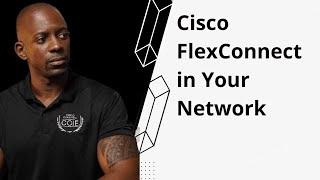 How to Easily Deploy Cisco FlexConnect in Your Network | CCNA | CCNP