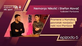 expertIVA 6 | Nikolić i Kovač: Priča sa Žocom, slavlje pred praznim Jugom, derbi i "namestilo se"