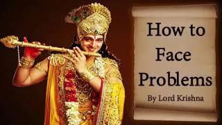 How to Face Problems - By Lord Krishna Revealed in Bhagvad Gita (in Hindi)