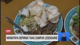 Nikmatnya Sepiring Tahu Campur Legendaris Surabaya