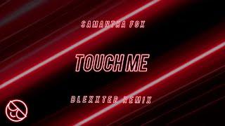 Samantha Fox - Touch Me [Blexxter Remix]