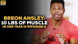 Breon Ansley: You Cannot Gain 10 Pounds Of Lean Muscle In One Year