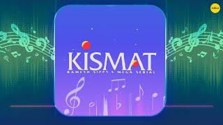   Kismat Ka Toh | Kismat Title Track - Audio Only | TV Series
