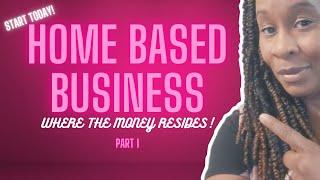 HOME BASED BUSINESS  #WHERETHEMONEYRESIDE #WORKFROMHOME #2021workfromhome #homebasedbusiness