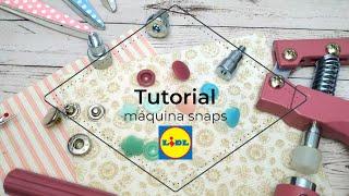 Cómo utilizar la máquina snaps de Lild  Tutorial Botones a presión