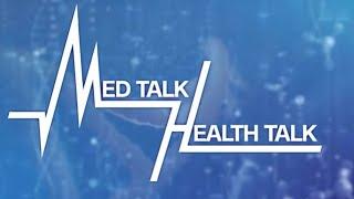 Med Talk, Health Talk: Healthy Choices