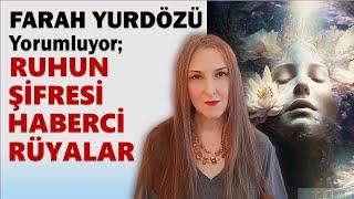 319 - RUHUN ŞİFRESİ HABERCİ RÜYALAR