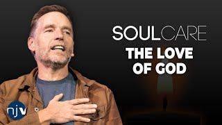 12.1.2024 | The Love of God (Soul Care) | North Jersey Vineyard Church