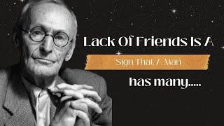 Hermann Hesse's Life Lessons Solitude is independence | Hermann Hesse Quotes Demian