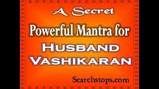 Husband Vashikaran Mantra - Control Your Husband