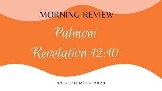 (17-08-2020) Review- Palmoni Revelation 12:10