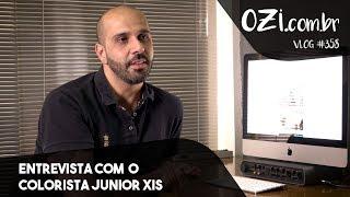   ENTREVISTA COM O COLORISTA JUNIOR XIS - OZI VLOG #358