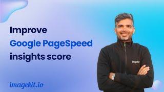 Improve Google PageSpeed Insights score for images