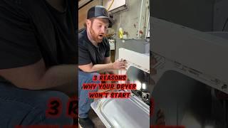  Dryer Won't Start? TOP 3 Common Causes! #brokendryer #dryerrepair