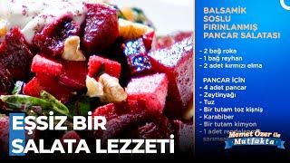 Balsamik Soslu Fırınlanmış Pancar Salatası - Memet Özer ile Mutfakta 406. Bölüm