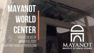 Mayanot World Center Building Update: March 2020