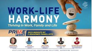 Work-Life Harmony: Thriving in Work, Family, and Life!