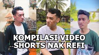 Kompilasi Video Shorts Nak Refi Part2