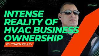 The Intense Reality of HVAC Business Ownership