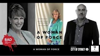 A Woman of Force - BAD Sydney Crime Writers Festival