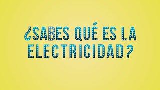 ¿Sabes qué es la electricidad?