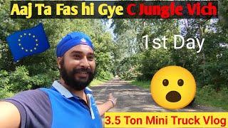 A day with 3.5 ton Mini Truck// Mini truck da vlog//ferry vich Jana pya Aaj // Hungary