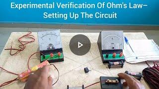 PHY 108: Experimental Verification Of Ohm's Law– Setting Up The Circuit