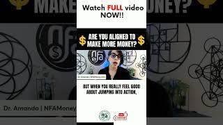 #NFAMONEYTALK with Dr. Amanda Are You Aligned To Make More Money?