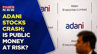 Adani Stocks Crash | LIC & SBI Have Investments In Adani Group; Is Public Money At Risk?