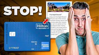 Your Hilton Credit Card Strategy Is WRONG! (Do THIS Instead)