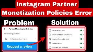 Ineligible Country Or Region Error | Current Policy Problem | Instagram Partner Monetization Policie